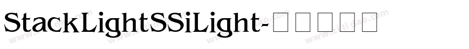 Stack Light SSi Light字体转换